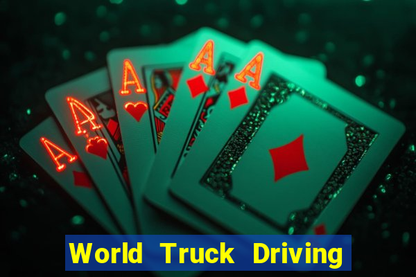 World Truck Driving Simulator Dinheiro Infinito tudo desbloqueado